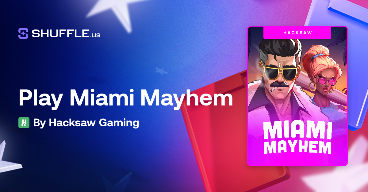 Play Miami Mayhem Gambling Game by Hacksaw Gaming | Shuffle.us | The #1 ...
