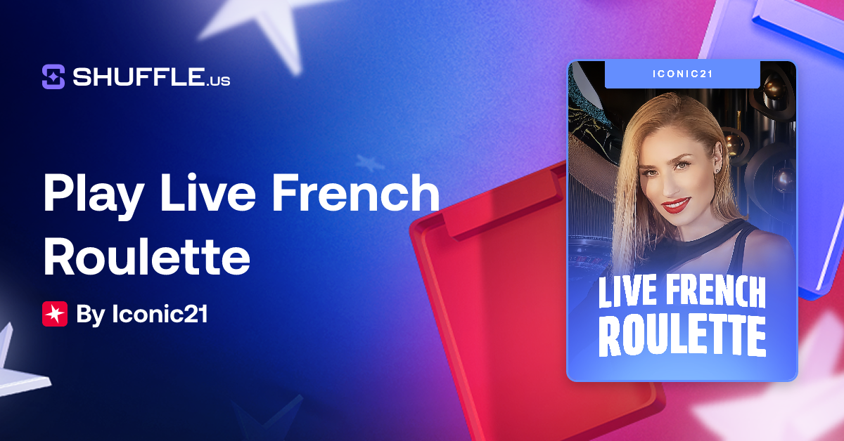 Play Live French Roulette Gambling Game by Iconic21 | Shuffle.us | The ...